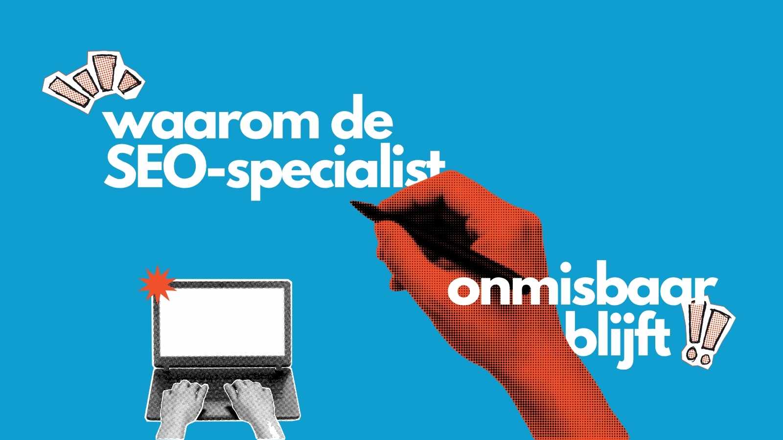 Waarom de SEO-specialist onmisbaar blijft in AI marketing.